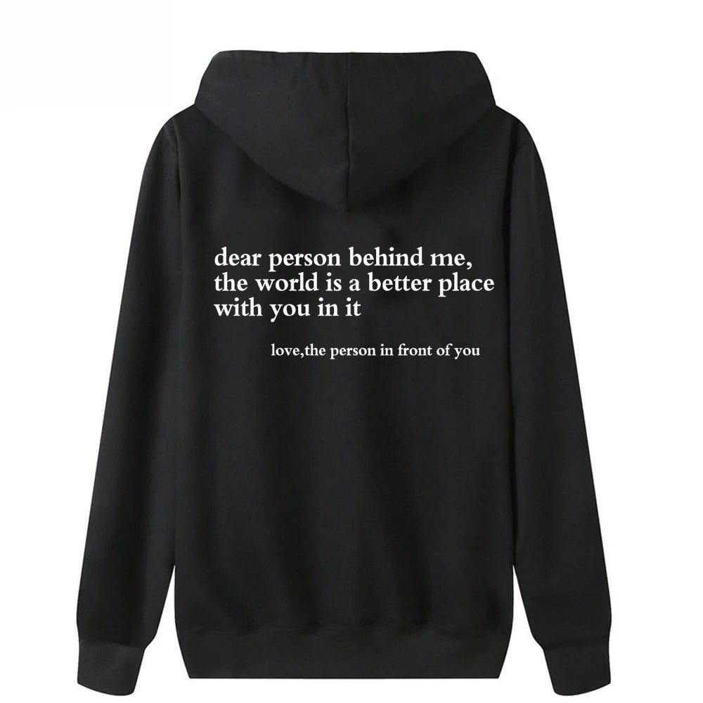 Dear Person Behind Me Hoodie - Positive Message Sweater