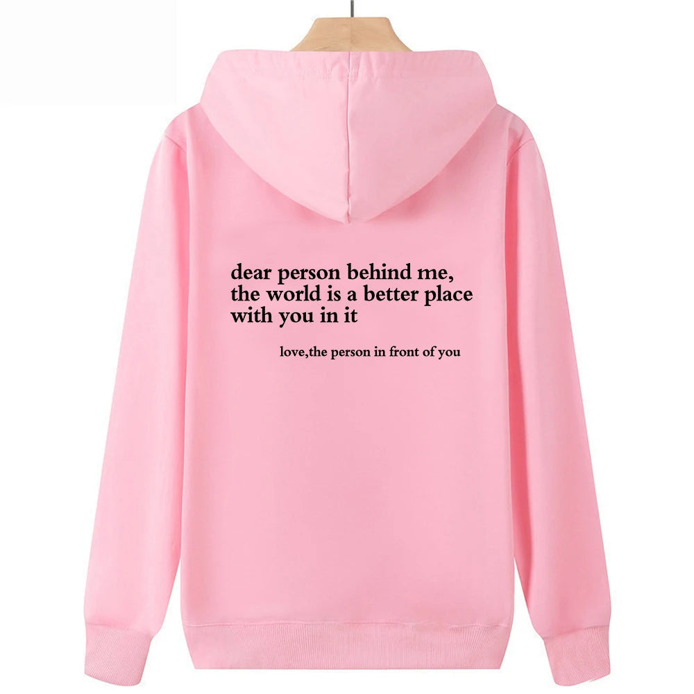 Dear Person Behind Me Hoodie - Positive Message Sweater