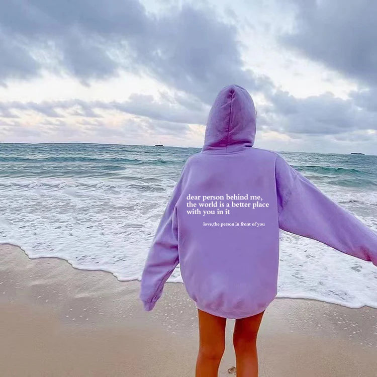 Dear Person Behind Me Hoodie - Positive Message Sweater